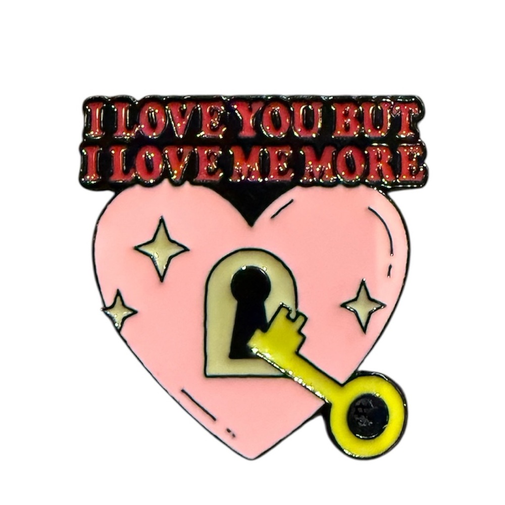 ☮️ “I Love You But I Love Me More” Heart Enamel Pin – Self Love
